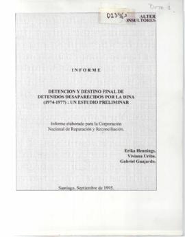 Detención y destino final de detenidos desaparecidos por la DINA (1974-1977): un estudio prelimin...