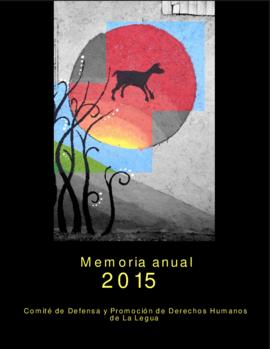 Memoria anual 2015 del Comité de Defensa y Promoción de Derechos Humanos de la Legua