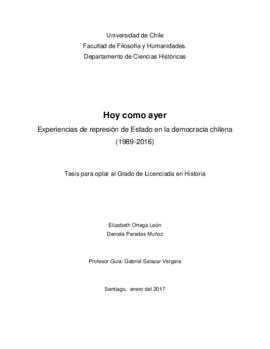 Hoy como ayer. Experiencias de represión de Estado en la democracia chilena (1989 - 2016)