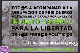 Todos a acompañar a la agrupación de prisioneros políticos de La Granja por la ley de indulto gen...