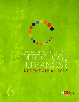 Informe anual 2016 sobre la situación de los derechos humanos en Chile