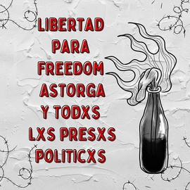 Libertad para Freedom Astorga y todos los presos políticos