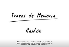 Animación del testimonio de Gastón Muñoz Briones
