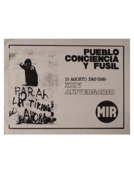 Pueblo, Conciencia y Fusil. 15 de agosto 1965 - 1989: XXIV Aniversario MIR