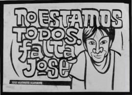 NO ESTAMOS TODOS. FALTA JOSÉ