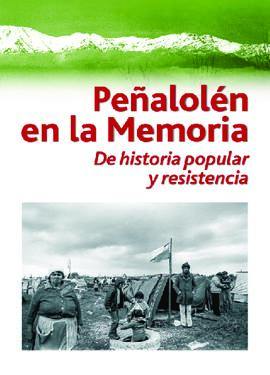 Peñalolén en la memoria: De historia popular y resistencia